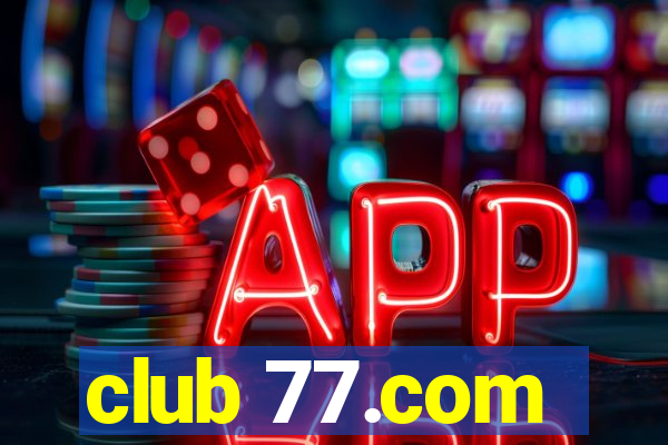 club 77.com